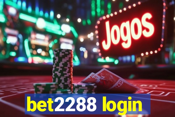 bet2288 login